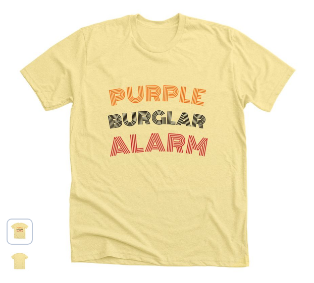 Banana yellow T-shirt with the text "Purple Burglar Alarm"